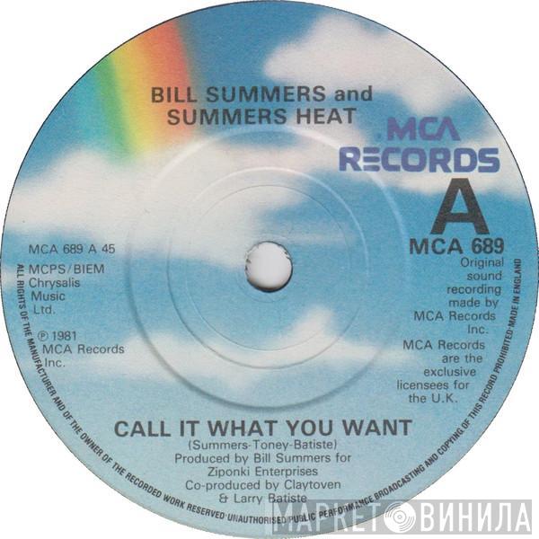  Bill Summers & Summers Heat  - Call It What You Want