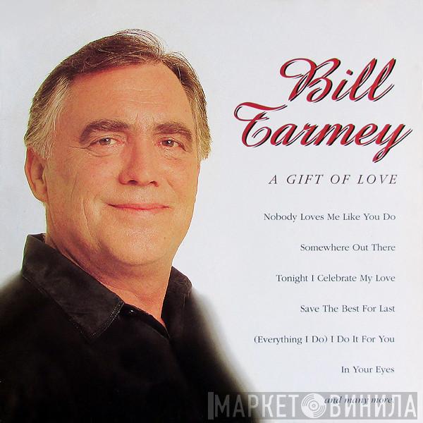  Bill Tarmey  - A Gift Of Love