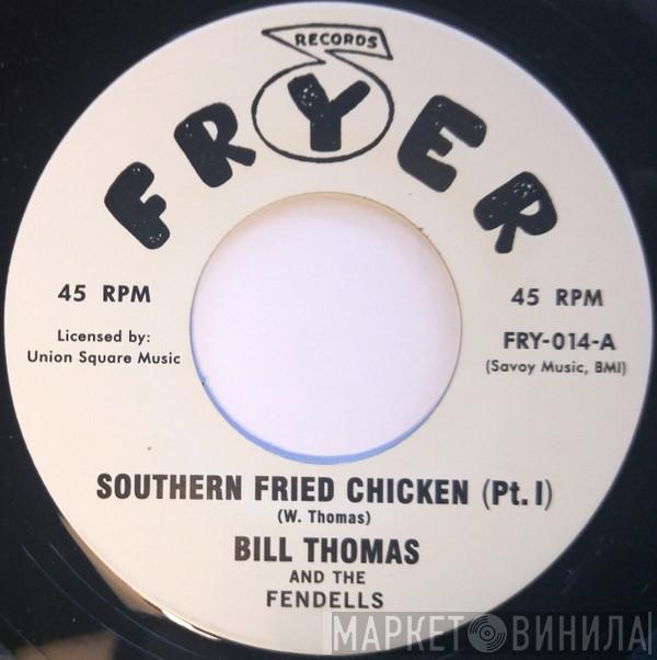 Bill Thomas & The Fendells - Southern Fried Chicken