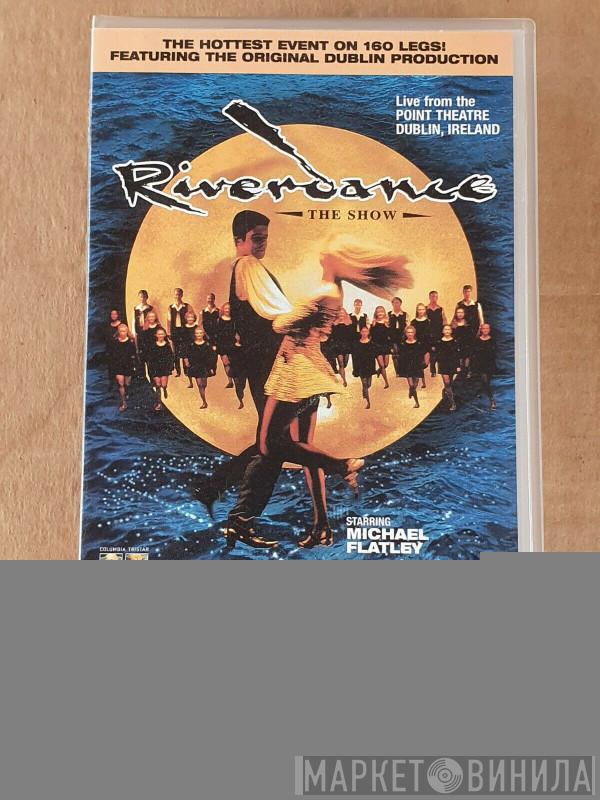 Bill Whelan - Riverdance - The Show