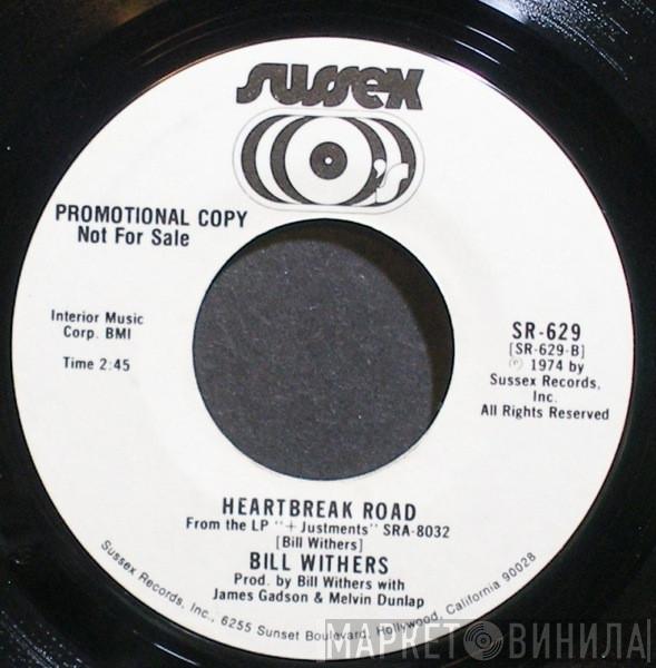 Bill Withers - Heartbreak Road