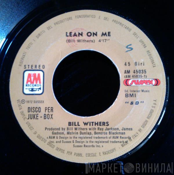 Bill Withers  - Lean On Me