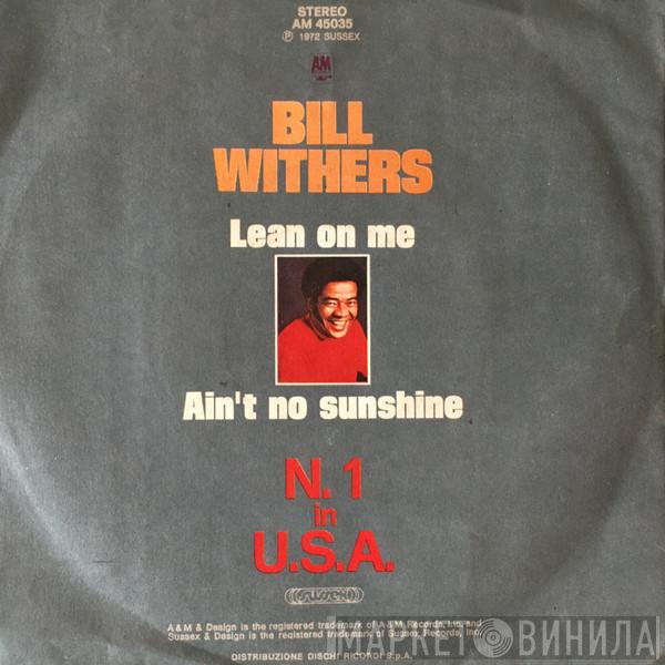  Bill Withers  - Lean On Me