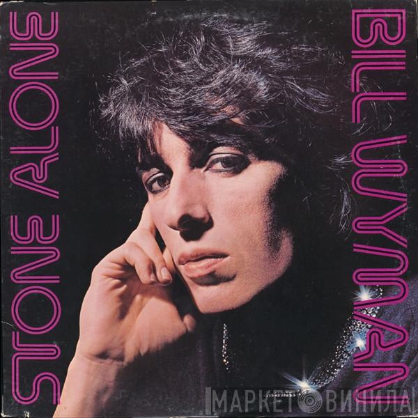  Bill Wyman  - Stone Alone
