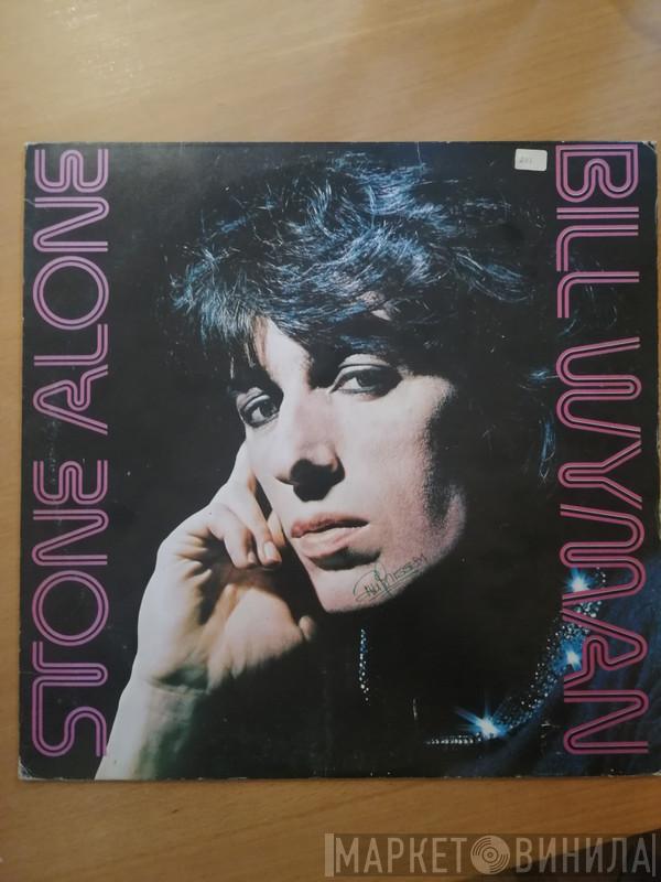  Bill Wyman  - Stone Alone