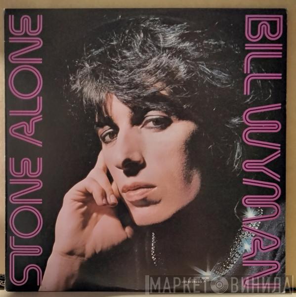  Bill Wyman  - Stone Alone
