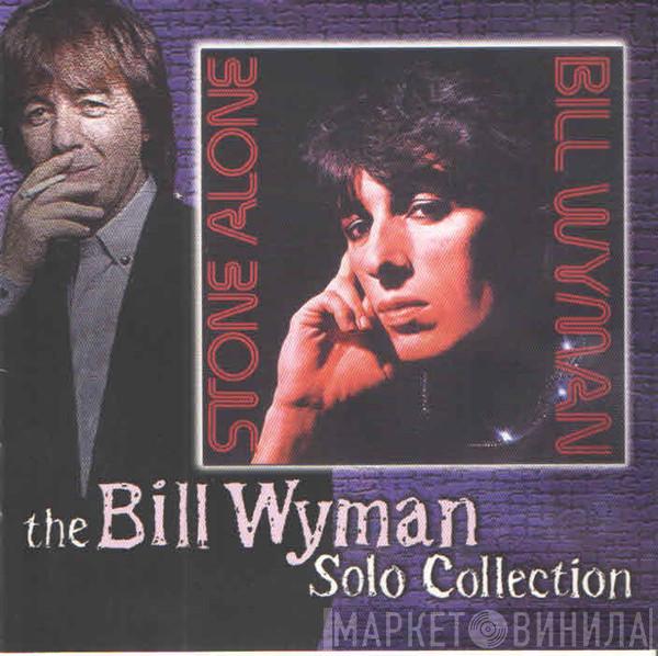  Bill Wyman  - Stone Alone