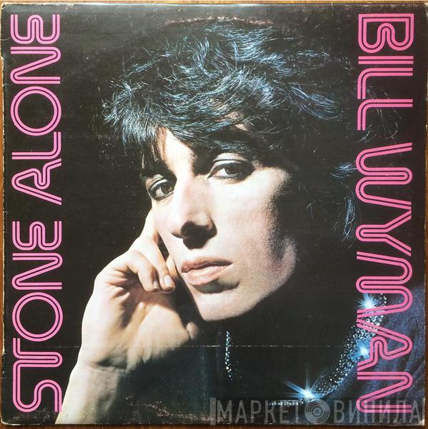  Bill Wyman  - Stone Alone