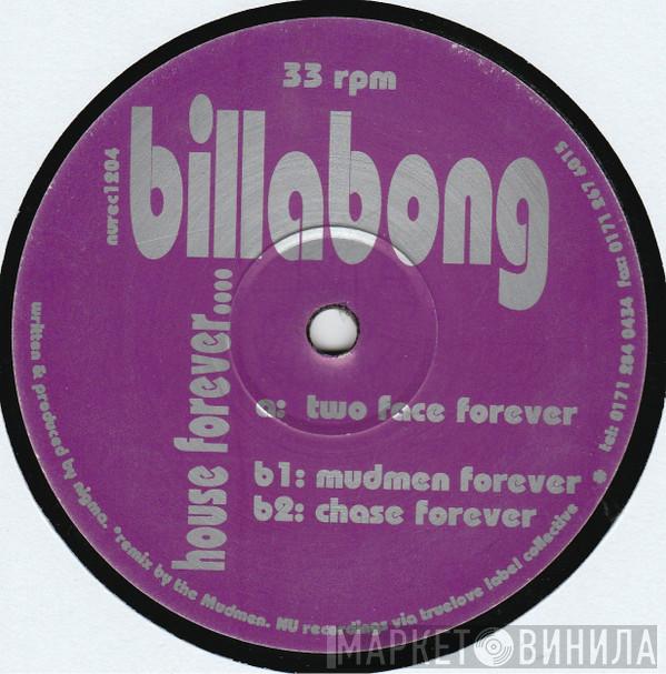 Billabong - House Forever....