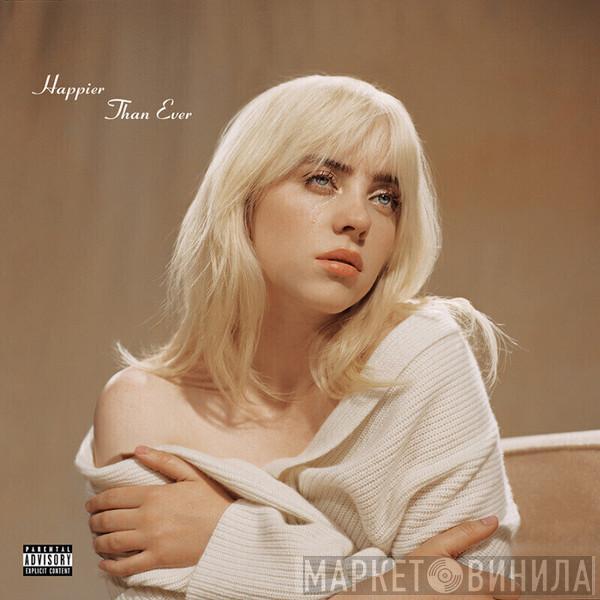 Billie Eilish - Happier Than Ever