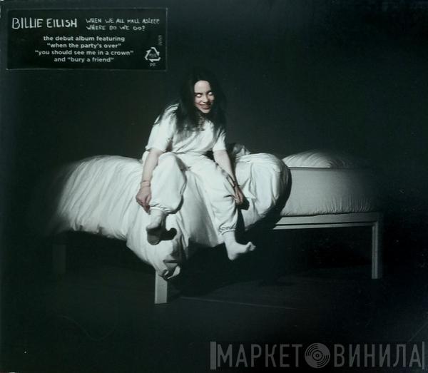  Billie Eilish  - When We All Fall Asleep, Where Do We Go?