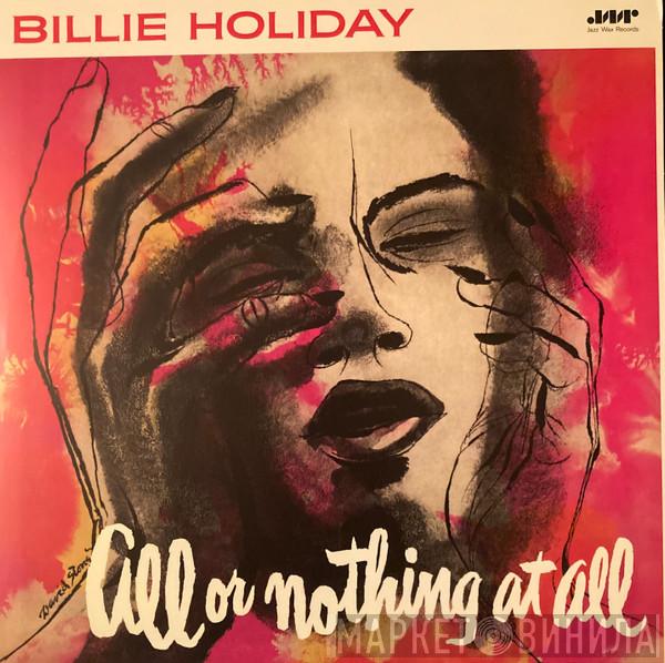  Billie Holiday  - All Or Nothing At All