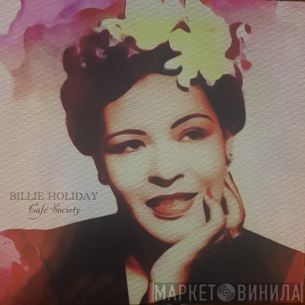 Billie Holiday - Café Society - Numbered 1.111 Units Only, 180g White Vinyl