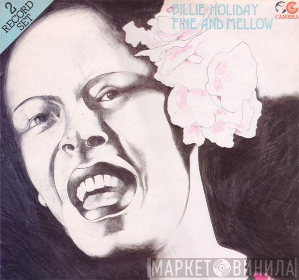 Billie Holiday - Fine And Mellow