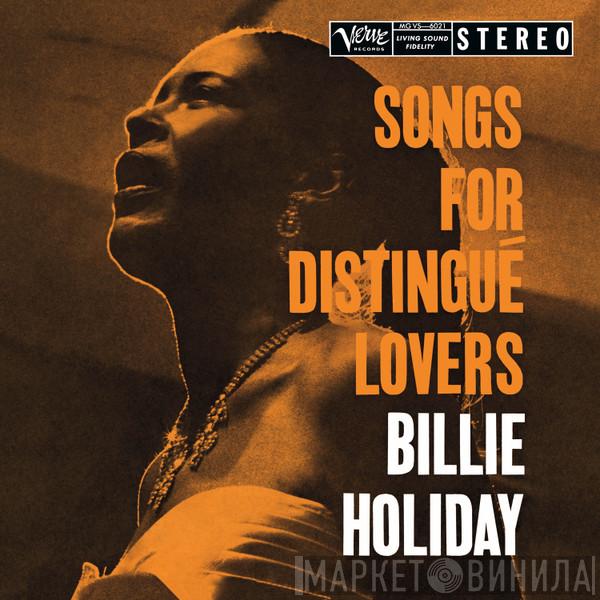  Billie Holiday  - Songs For Distingué Lovers