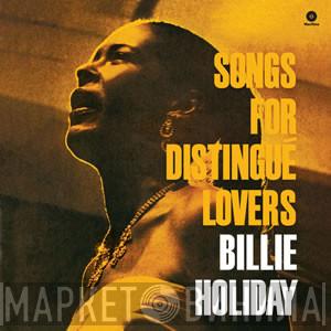  Billie Holiday  - Songs For Distingué Lovers