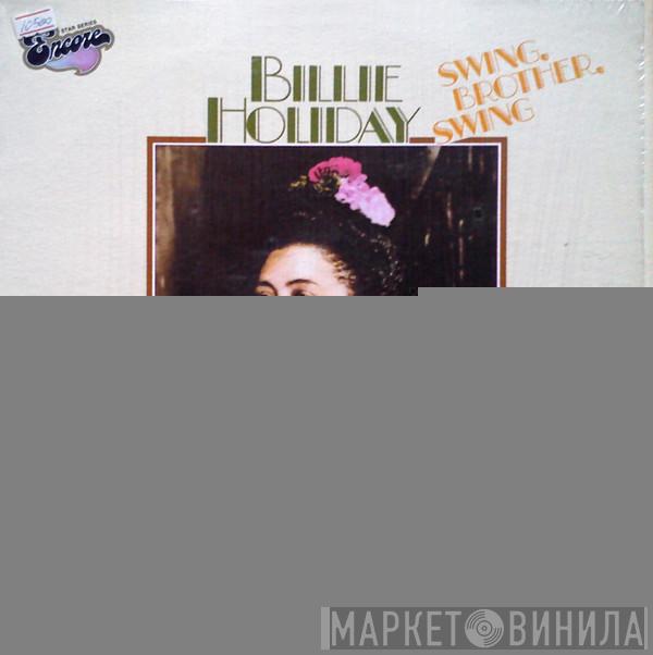 Billie Holiday - Swing, Brother, Swing