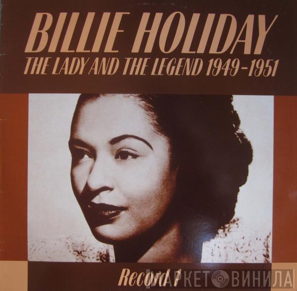 Billie Holiday - The Lady And The Legend 1949-1951, Record 1