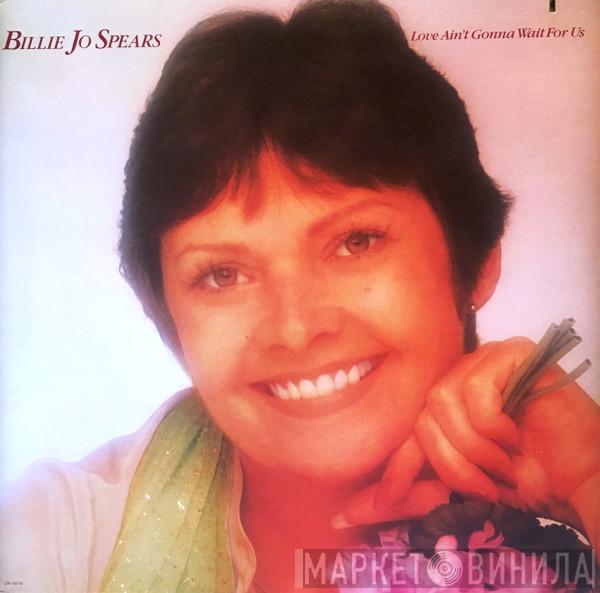  Billie Jo Spears  - Love Ain't Gonna Wait For Us