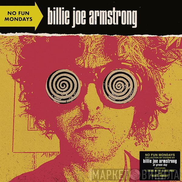 Billie Joe Armstrong - No Fun Mondays