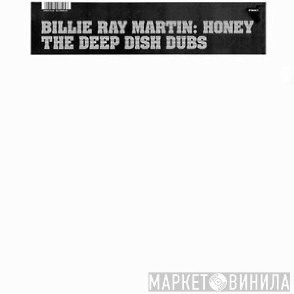  Billie Ray Martin  - Honey (The Deep Dish Dubs)