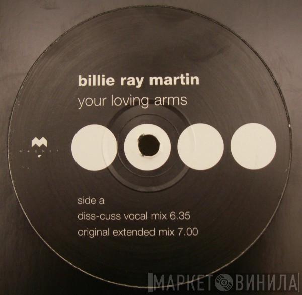  Billie Ray Martin  - Your Loving Arms (Diss-Cuss Mixes)