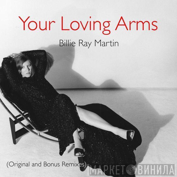  Billie Ray Martin  - Your Loving Arms (Original And Bonus Remixes)