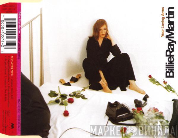  Billie Ray Martin  - Your Loving Arms