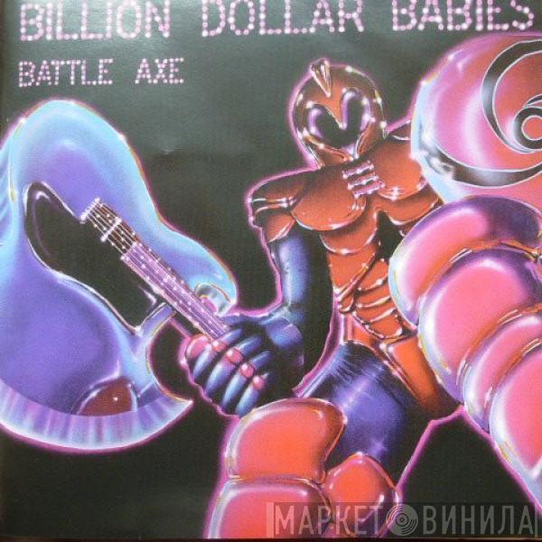  Billion Dollar Babies  - Battle Axe