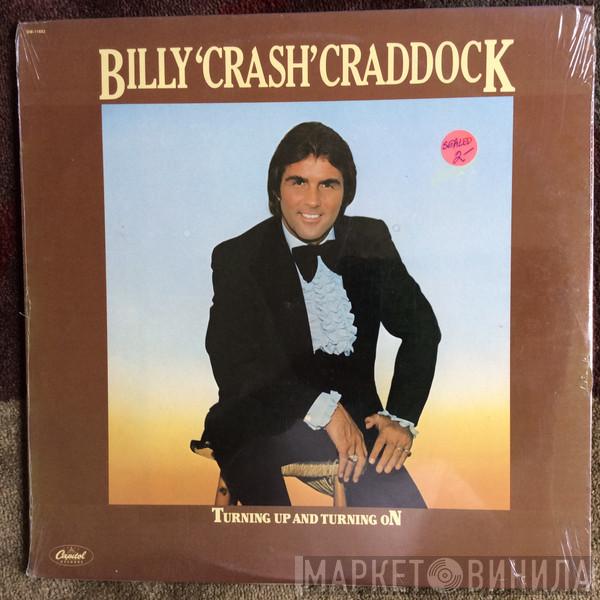  Billy 'Crash' Craddock  - Turning Up And Turning On