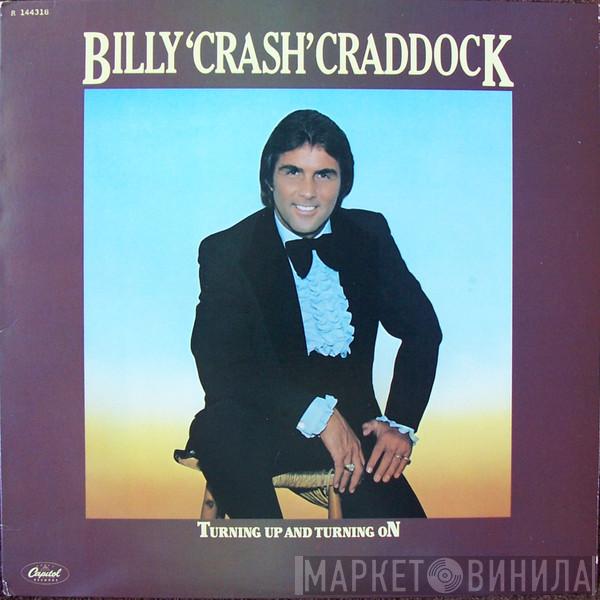  Billy 'Crash' Craddock  - Turning Up And Turning On