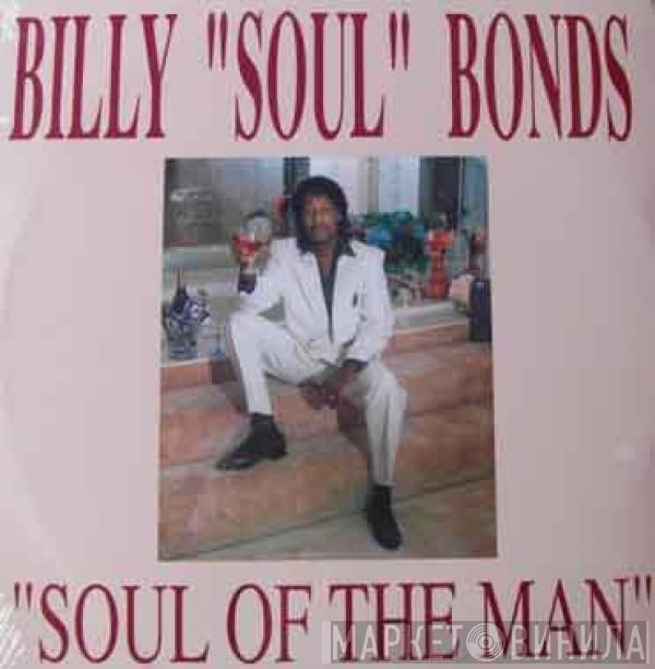 Billy "Soul" Bonds - Soul Of The Man