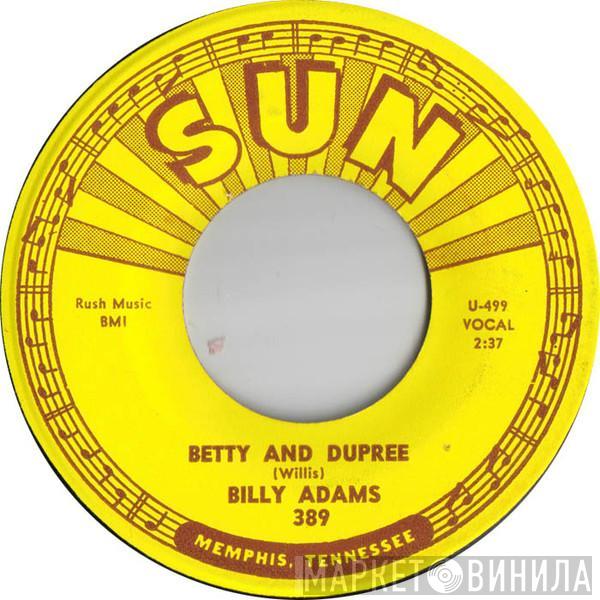 Billy Adams  - Betty And Dupree