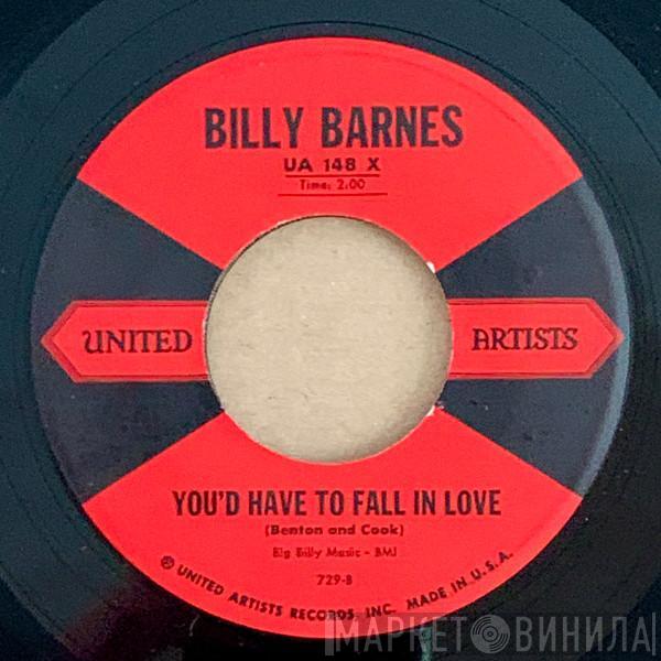 Billy Barnes  - You'd Have To Fall In Love / If You But Knew