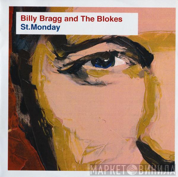 Billy Bragg & The Blokes - St. Monday