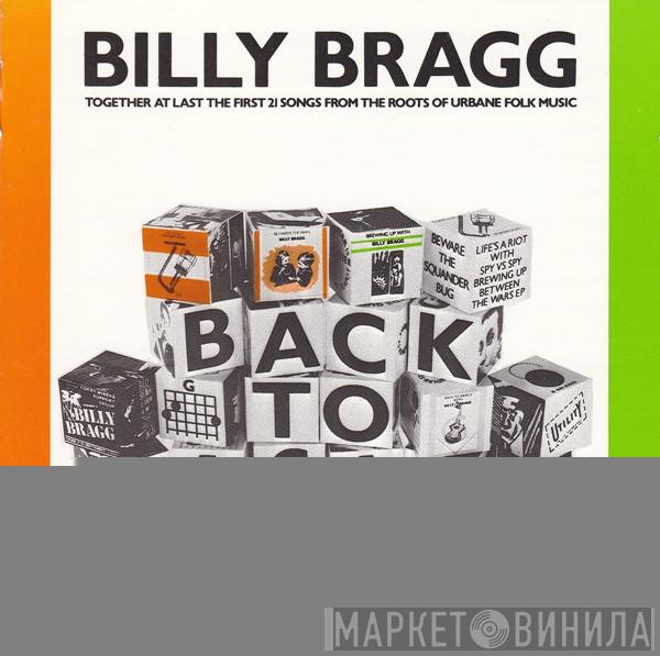 Billy Bragg  - Back To Basics