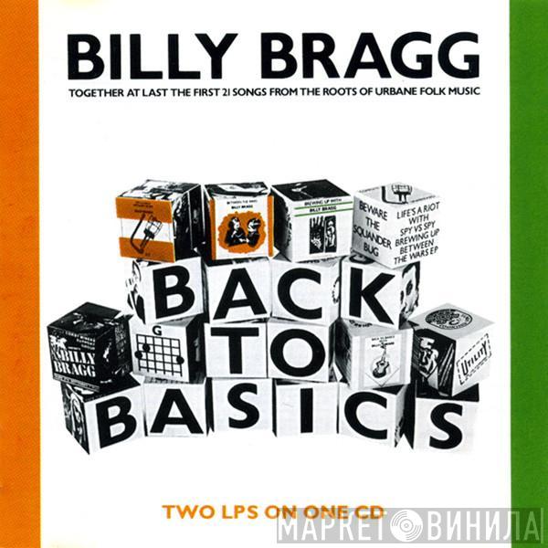 Billy Bragg  - Back To Basics