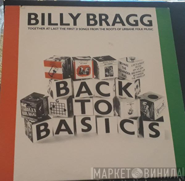  Billy Bragg  - Back To Basics