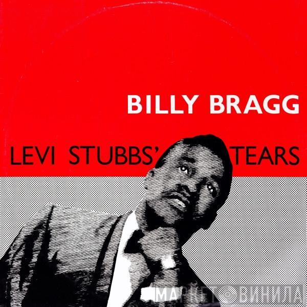 Billy Bragg  - Levi Stubbs' Tears