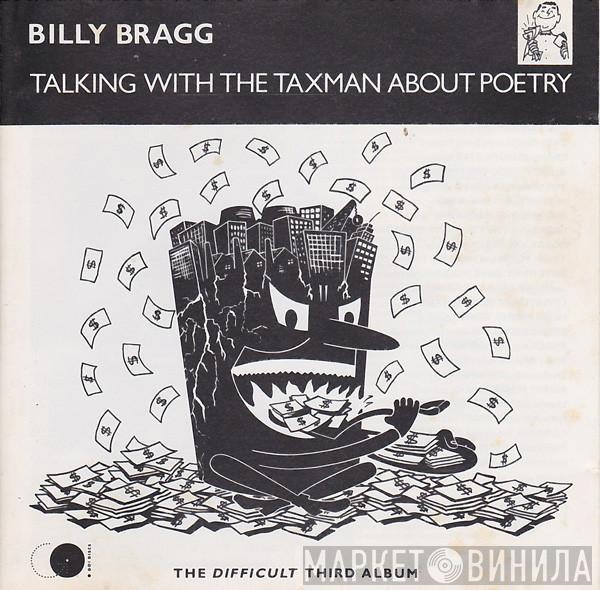  Billy Bragg  - Talking With The Taxman About Poetry