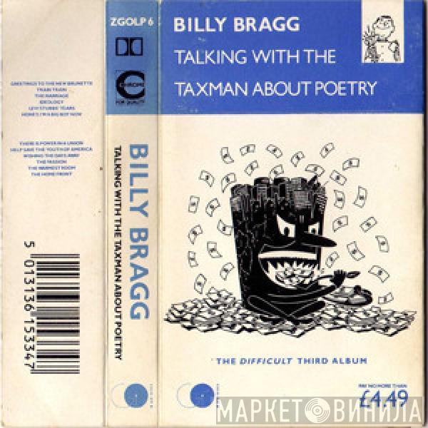 Billy Bragg - Talking With The Taxman About Poetry