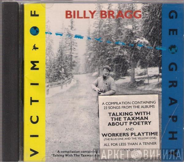 Billy Bragg - Victim Of Geography
