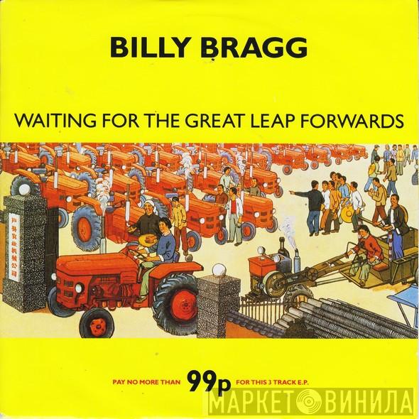 Billy Bragg - Waiting For The Great Leap Forwards