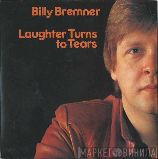 Billy Bremner - Laughter Turns To Tears