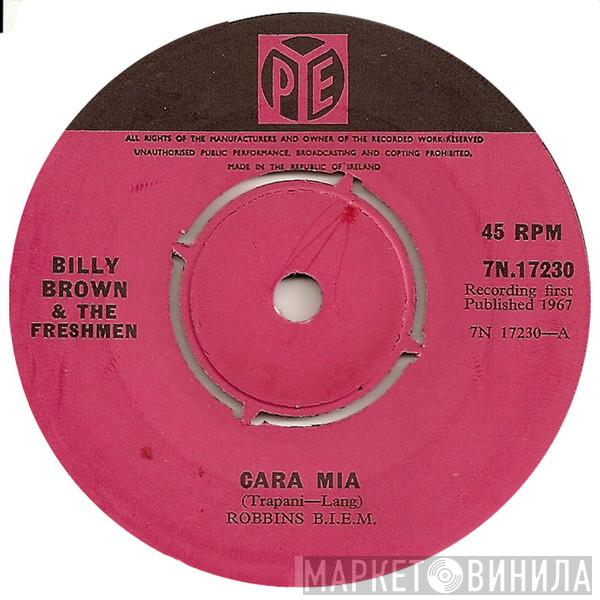 Billy Brown , Freshmen  - Cara Mia
