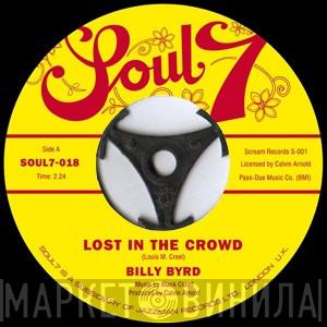 Billy Byrd  - Lost In The Crowd / Silly Kind Of Love