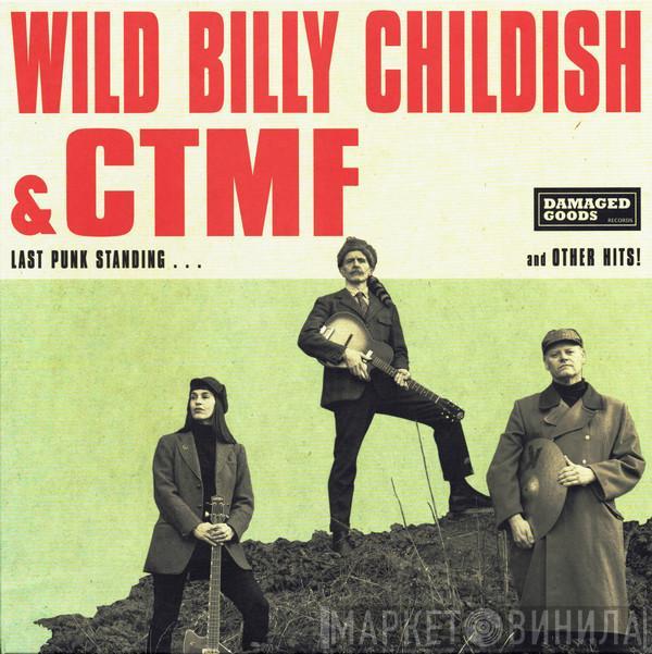 Billy Childish, CTMF - Last Punk Standing... And Other Hits!