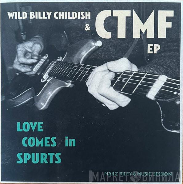 Billy Childish, CTMF - Love Comes In Spurts EP (Marc Riley 6 Music Session)