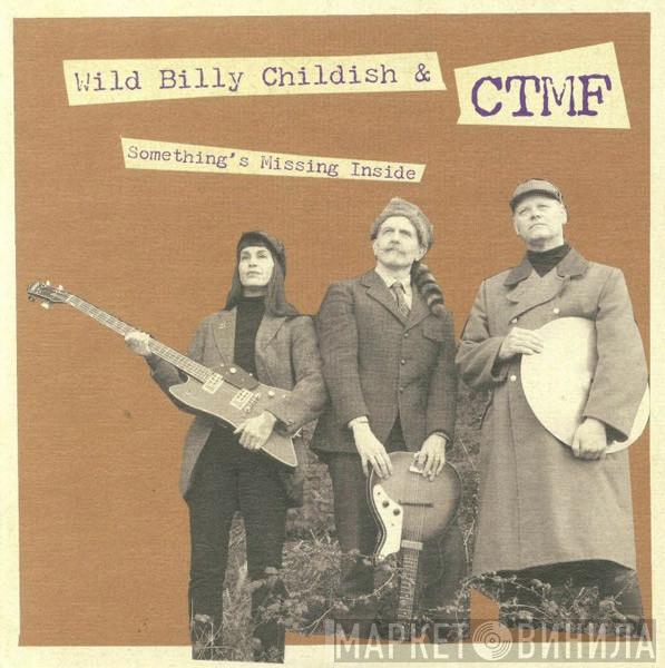 Billy Childish, CTMF - Something's Missing Inside