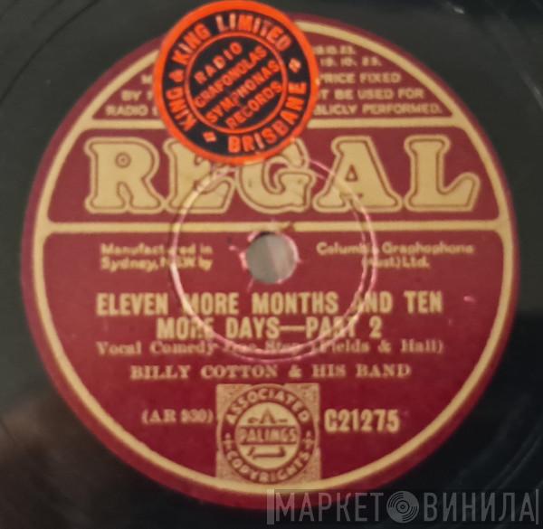  Billy Cotton And His Band  - Eleven More Months And Ten More Days